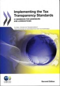 Implementing the Tax Transparency Standards : A HandBook for Assesors and Juridications, Global Forum on Transparency and Exchange of Information for Tax Purposes