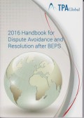 2016 Handbook for Dispute Avoidance and Resolution after BEPS