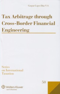 Tax Arbitrage through Cross-Border Financial Engineering