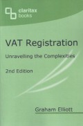 VAT Registration Handbook: Unravelling the Complexities 2nd ed;