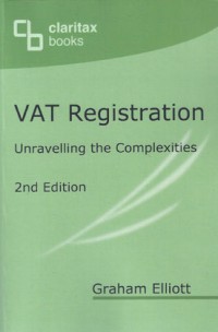 VAT Registration Handbook: Unravelling the Complexities 2nd ed;