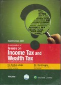 A Compendium of Issues on Income Tax and Wealth Tax: A Complete Guide to Frequently Asked Questions Volume 1