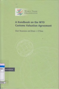 A Handbook on the WTO Customs Valuation Agreement