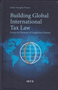 Building Global International Tax Law