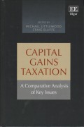 Capital Gains Taxation: A Comparative Analysis of Key Issues