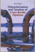 Characterisation and Taxation of Cross-Border Pipelines