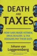 Death and Taxes: How SARS made hitmen, drug dealers and tax dodgers pay their dues