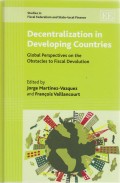 Decentralization in Developing Countries: Global Perspectives on the Obstacles to Fiscal Devolution