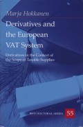 Derivatives and the European VAT System: Derivatives in the Context of the Scope of Taxable Supplies