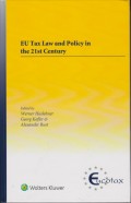 EU Tax Law and Policy in the 21st Century