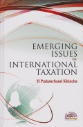Emerging Issues in International Taxation