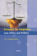 European Tax Integration: Law, Policy and Politics