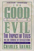 For Good and Evil: The Impact of Taxes on the Course of Civilization