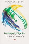 Fundamentals of Taxation: An Introduction to Tax Policy, Tax Law and Tax Administration