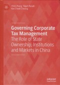 Governing Corporate Tax Management: The Role of State Ownership, Institutions and Markets in China