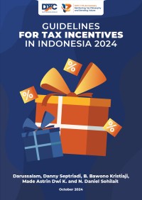 Guidelines for Tax Incentives in Indonesia 2024/2025