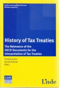 History of Tax Treaties: The Relevance of the OECD Documents for the Interpretation of Tax Treaties