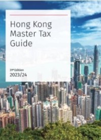 Hong Kong Master Tax Guide 2023-2024 (31st Edition)