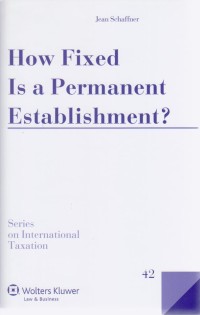 Image of How Fixed is a Permanent Establishment?