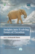 Insights into Evolving Issues of Taxation - Existing and Continuing Challenges