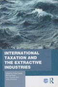 International Taxation and the Extractive Industries