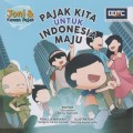 “Joni dan Kawan Pajak: Pajak Kita untuk Indonesia Maju” (Komik Pajak)