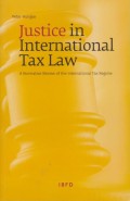 Justice in International Tax Law: A Normative Review of the International Tax Regime