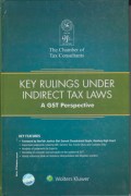 Key Rulings Under Indirect Tax Laws: A GST Perspective