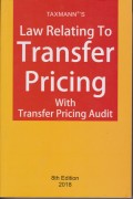 Law Relating To Transfer Pricing With Transfer Pricing Audit (8th Edition 2018)