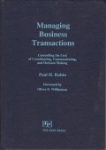 Managing Business Transactions: Controlling the Cost of Coordinating, Communicating, and Decision Making