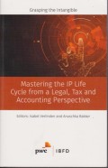 Mastering the IP Life Cycle from a Legal, Tax and Accounting Perspective