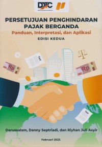 Image of Persetujuan Penghindaran Pajak Berganda: Panduan, Interpretasi, dan Aplikasi (Edisi Kedua)