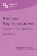 Personal Representatives: A Guide for Tax Practitioners 2nd ed