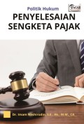 Politik Hukum: Penyelesaian Sengketa Pajak