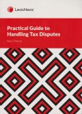 Practical Guide to Handling Tax Disputes