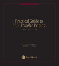Practical Guide to U.S. Transfer Pricing 4th Edition Volume 2