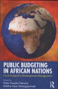 Public Budgeting in African Nations: Fiscal Analysis in Development Management