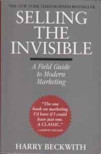 Selling the Invisible: A Field Guide to Modern Marketing