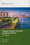 Singapore Master Tax Guide Handbook 2018/19 37th Edition
