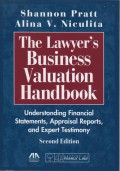 The Lawyer's Business Valuation Handbook: Understanding Financial Statements, Appraisal Reports, and Expert Testimony