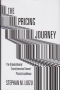 The Pricing Journey: The Organizational Transformation Toward Pricing Excellence