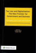 Tax Law and Digitalization: The New Frontier for Government and Business – Principles, Use Cases and Outlook