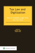 Tax Law and Digitization: How to Combine Legal Tech and Tax Tech