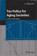Tax Policy for Aging Societies Lessons from Japan
