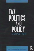 Tax Politics and Policy (Politics of American Public Policy)
