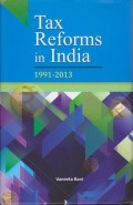 Tax Reforms in India: 1991 - 2013