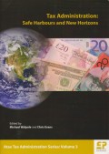 Taxation Administration: Safe Harbours and New Horizons (A tax Tax Administration Series)
