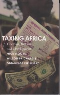 Taxing Africa/ Coercion, Reform and Development