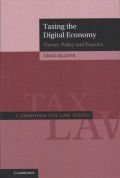 Taxing the Digital Economy: Theory, Policy and Practice