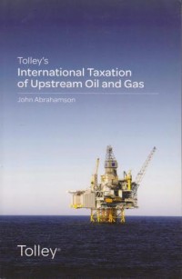 Tolley's International Taxation of Upstream Oil and Gas